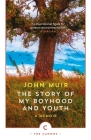 The Story of My Boyhood and Youth (Canons) By John Muir, Frank Tindall (Introduction by) Cover Image