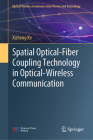 Spatial Optical-Fiber Coupling Technology in Optical-Wireless Communication Cover Image