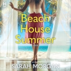 Beach House Summer By Sarah Morgan, Regina Reagan (Read by) Cover Image