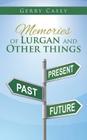 Memories of Lurgan and Other Things By Gerry Casey Cover Image