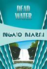 Dead Water (Inspector Roderick Alleyn #23) By Ngaio Marsh Cover Image