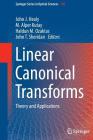 Linear Canonical Transforms: Theory and Applications Cover Image