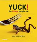 Yuck!: The Things People Eat Cover Image