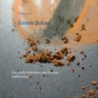 Jimmie Bohne: Das große Abenteuer einer kleinen Kaffeebohne By Christina De Groot Cover Image