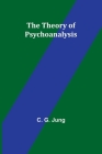 The Theory of Psychoanalysis Cover Image