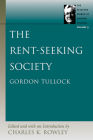 The Rent-Seeking Society (Selected Works of Gordon Tullock #5) Cover Image