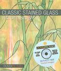 Classic Stained Glass Vector Designs [With CDROM] (Dover Pictura) By Alan Weller Cover Image