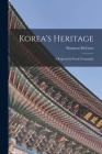 Korea's Heritage; a Regional & Social Geography By Shannon 1913-1993 McCune Cover Image