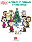A Charlie Brown Christmas: Artist Transcriptions for Piano Cover Image