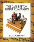 The Cape Breton Fiddle Companion By Liz Doherty Cover Image