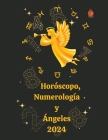 Horóscopo, Numerología y Ángeles 2024 Cover Image