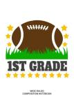 1st Grade Wide Ruled Composition Notebook: Football Player Elementary Workbook By Bhouse School Journals Cover Image