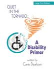 Quiet in the Tornado: A Disability Primer Cover Image