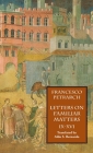 Letters on Familiar Matters (Rerum Familiarium Libri), Vol. 2, Books IX-XVI By Francesco Petrarch, Aldo S. Bernardo (Translator) Cover Image
