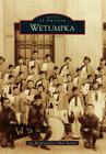 Wetumpka (Images of America) By Jan Wood, Joe Allen Turner Cover Image