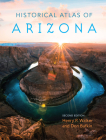 Historical Atlas of Arizona By Henry P. Walker, Don Bufkin Cover Image