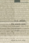 T. S. Eliot the Waste Land (Columbia Critical Guides) Cover Image