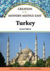 Turkey (Creation of the Modern Middle East) By Heather Lehr Wagner Cover Image