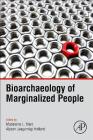 Bioarchaeology of Marginalized People By Madeleine L. Mant (Editor), Alyson Jaagumägi Holland (Editor) Cover Image