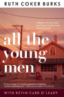All the Young Men By Ruth Coker Burks, Kevin Carr O'Leary Cover Image