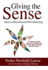 Giving the Sense: How to Read Aloud With Meaning By Nedra Newkirk Lamar (Based on a Book by) Cover Image