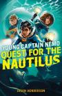 Quest for the Nautilus: Young Captain Nemo Cover Image