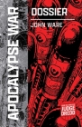 Apocalypse War Dossier (A Judge Dredd Novel) By John Ware Cover Image