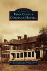 Essex County Overbrook Hospital By Kevin R. Kowalick Cover Image
