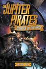 The Jupiter Pirates #2: Curse of the Iris By Jason Fry Cover Image