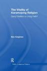 The Vitality of Karamojong Religion: Dying Tradition or Living Faith? (Vitality of Indigenous Religions) By Ben Knighton Cover Image