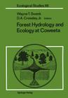 Forest Hydrology and Ecology at Coweeta (Ecological Studies #66) By Wayne T. Swank (Editor), Crossley (Editor) Cover Image