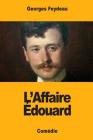 L'Affaire Édouard By Georges Feydeau Cover Image