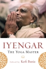 Iyengar: The Yoga Master Cover Image