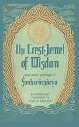 The Crest-Jewel of Wisdom: and Other Writings Cover Image