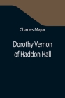 Dorothy Vernon of Haddon Hall Cover Image