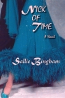 Nick of Time (Softcover) By Sallie Bingham Cover Image