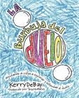 La burbuja del duelo: ayuando a niños a explorar y entender el duelo By Kerry Debay, Tina Montalvo (Translator) Cover Image