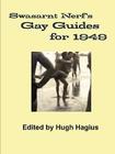 Swasarnt Nerf's Gay Guides for 1949 Cover Image