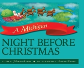 A Michigan Night Before Christmas By Norma Lewis, Sarah Kaake (Illustrator) Cover Image