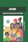 Jordan: Around the World Series By Jamie Pedrazzoli Cover Image