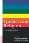 Que(e)Rying Religion By Gary D. Comstock (Editor), Susan E. Henking (Editor) Cover Image