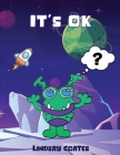 It's Ok By Lindsay Coates Cover Image