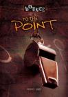 To the Point (Bounce) By Patrick Jones Cover Image