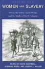 Women and Slavery, Volume One: Africa, the Indian Ocean World, and the Medieval North Atlantic Cover Image