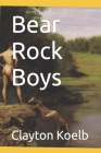Bear Rock Boys Cover Image