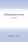Modelling Brain Function: The World of Attractor Neural Networks By Daniel J. Amit Cover Image