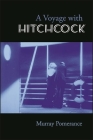 A Voyage with Hitchcock By Murray Pomerance Cover Image