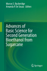 Advances of Basic Science for Second Generation Bioethanol from Sugarcane By Marcos S. Buckeridge (Editor), Amanda P. De Souza (Editor) Cover Image