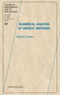 Numerical Analysis of Wavelet Methods: Volume 32 (Studies in Mathematics and Its Applications #32) Cover Image