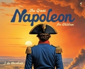 The Great Napoleon for Children By J. de Marthold Cover Image